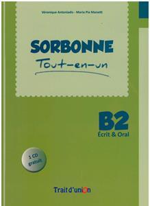 SORBONNE B2 TOUT EN UN ECRIT & ORAL (+CD)
