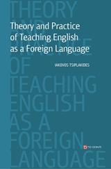 THEORY AND PRACTICE OF TEACHING ENGLISH AS A FOREIGN LANGUAGE