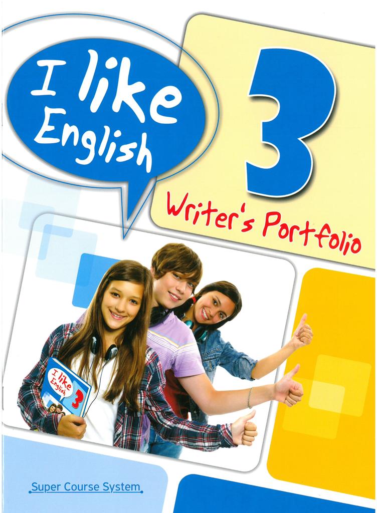 I LIKE ENGLISH 3 WRITER'S PORTOFOLIO