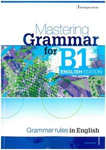 MASTERING GRAMMAR FOR B1 EXAMS ENGLISH EDITION STUDENT'S BOOK