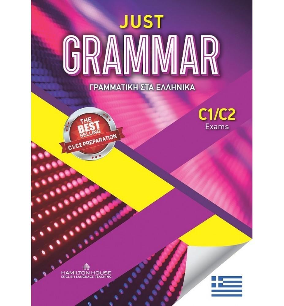 JUST GRAMMAR C1/C2 STUDENT'S BOOK ΣΤΑ ΕΛΛΗΝΙΚΑ
