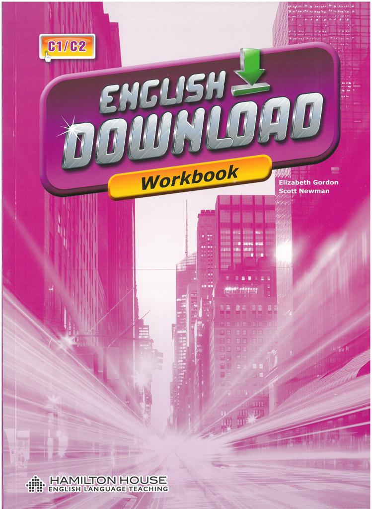 ENGLISH DOWNLOAD C1-C2 WORKBOOK