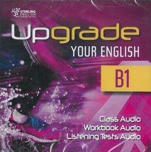UPGRADE YOUR ENGLISH B1 CD
