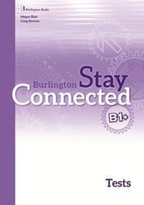 STAY CONNECTED B1+ TEST BOOK