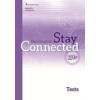 STAY CONNECTED B1+ TEACHER'S TEST