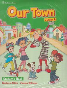 OUR TOWN JUNIOR A STUDENT'S BOOK (+STARTER BOOKLET+PICTURE DICTIONARY)