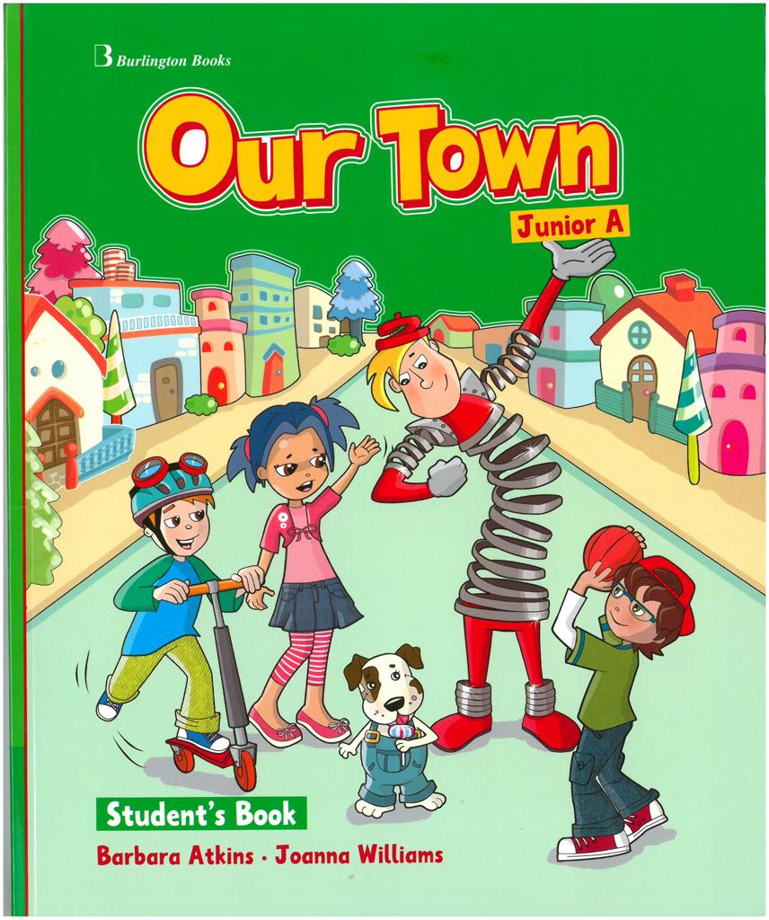 OUR TOWN JUNIOR A STUDENT'S BOOK (+STARTER BOOKLET+PICTURE DICTIONARY)