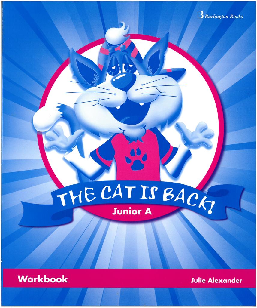 THE CAT IS BACK! JUNIOR A WORKBOOK