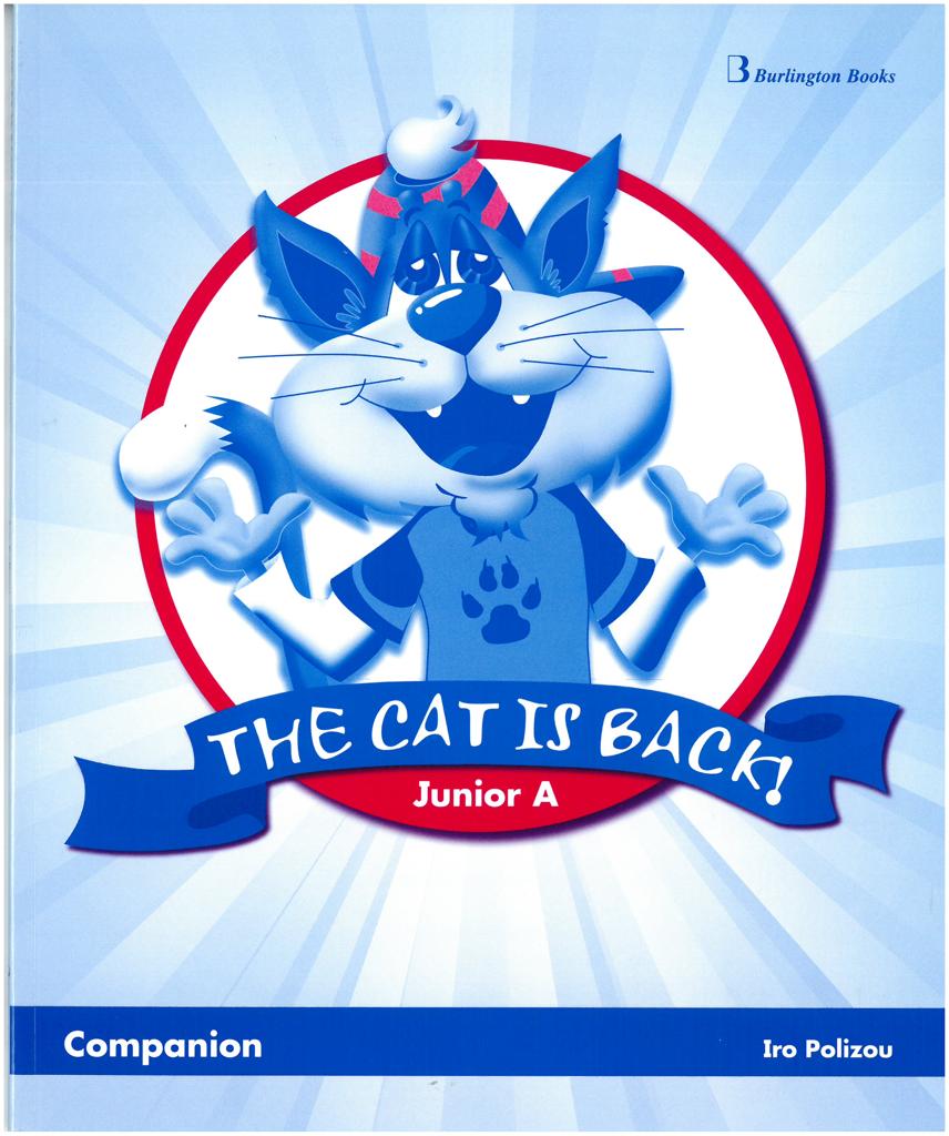 THE CAT IS BACK! JUNIOR A COMPANION