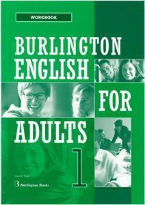 BURLINGTON ENGLISH FOR ADULTS 1 WORKBOOK