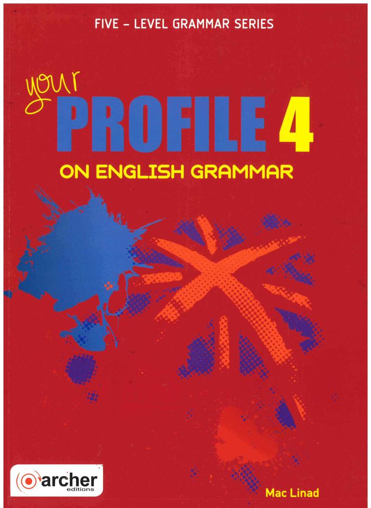 YOUR PROFILE 4 ON ENGLISH GRAMMAR STUDENT'S BOOK