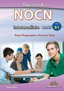 SUCCEED IN NOCN B1 PRACTICE TESTS TEACHER'S BOOK